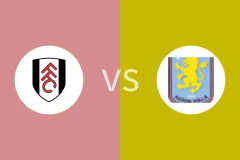 富勒姆vs阿斯顿维拉比分预测分析 2024/10/19