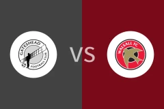 盖茨黑德vs沃尔索尔回放录像 2025/12/07